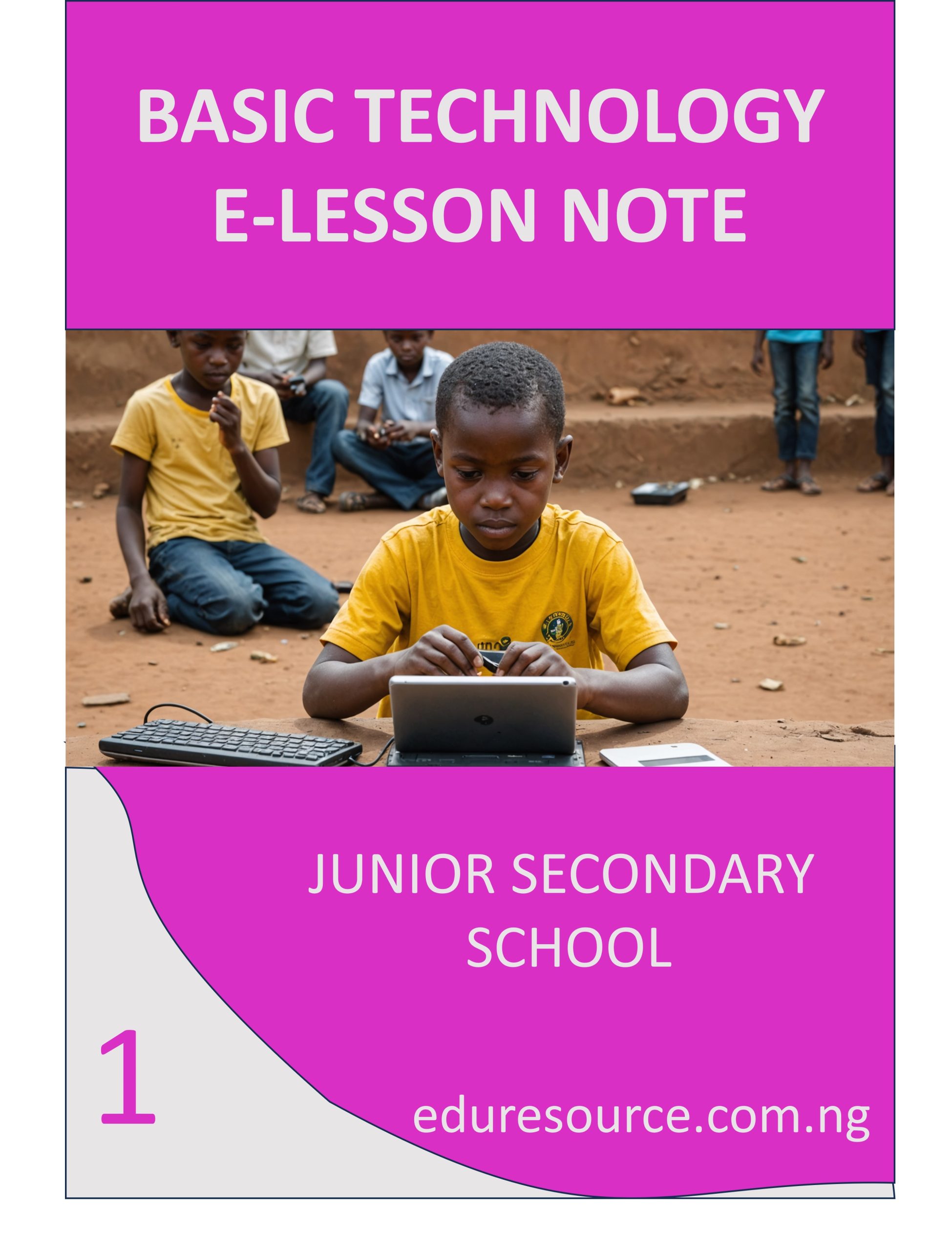 BASIC TECHNOLOGY ELESSON NOTE JS1