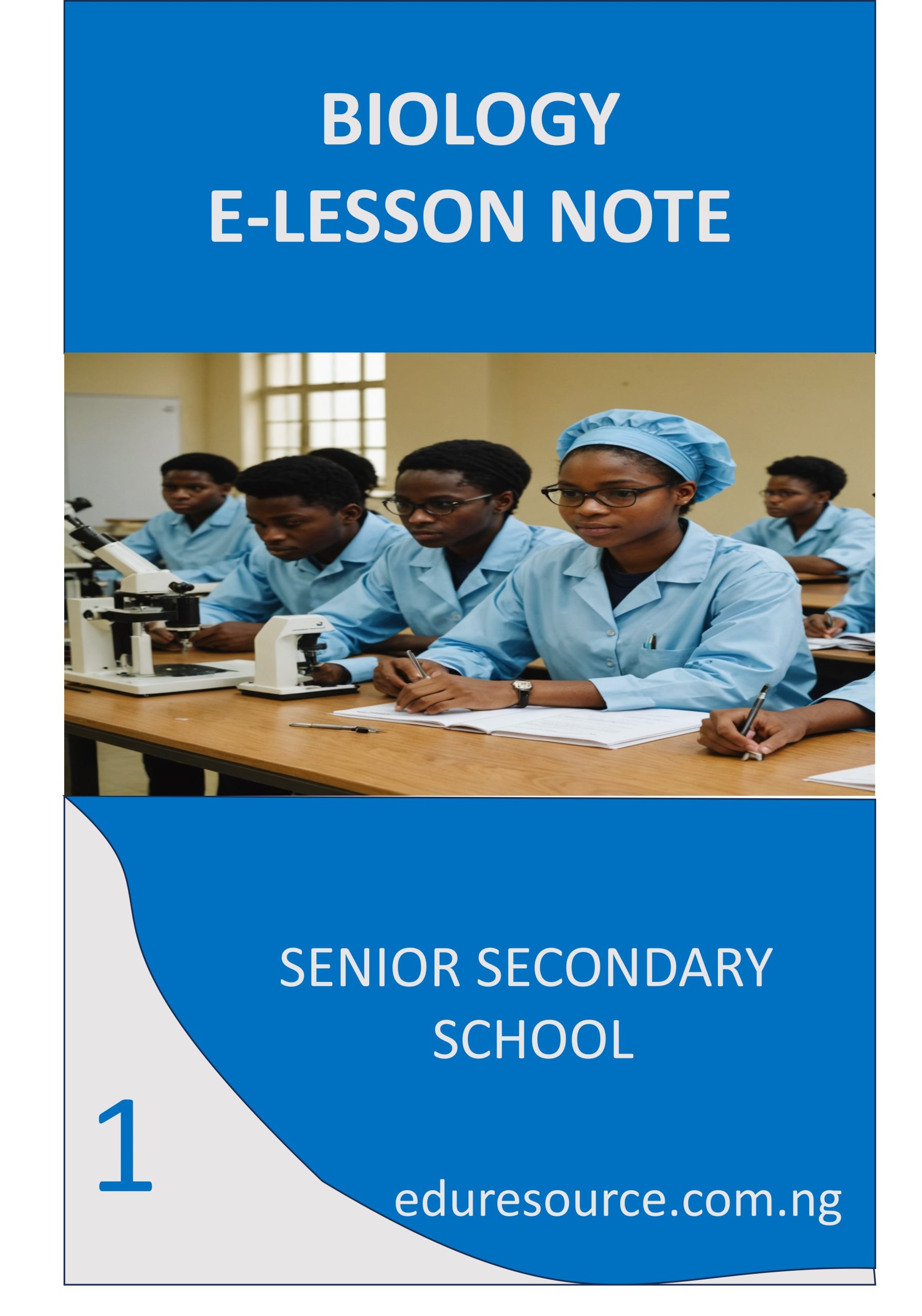 BIOLOGY ELESSON NOTE SS1