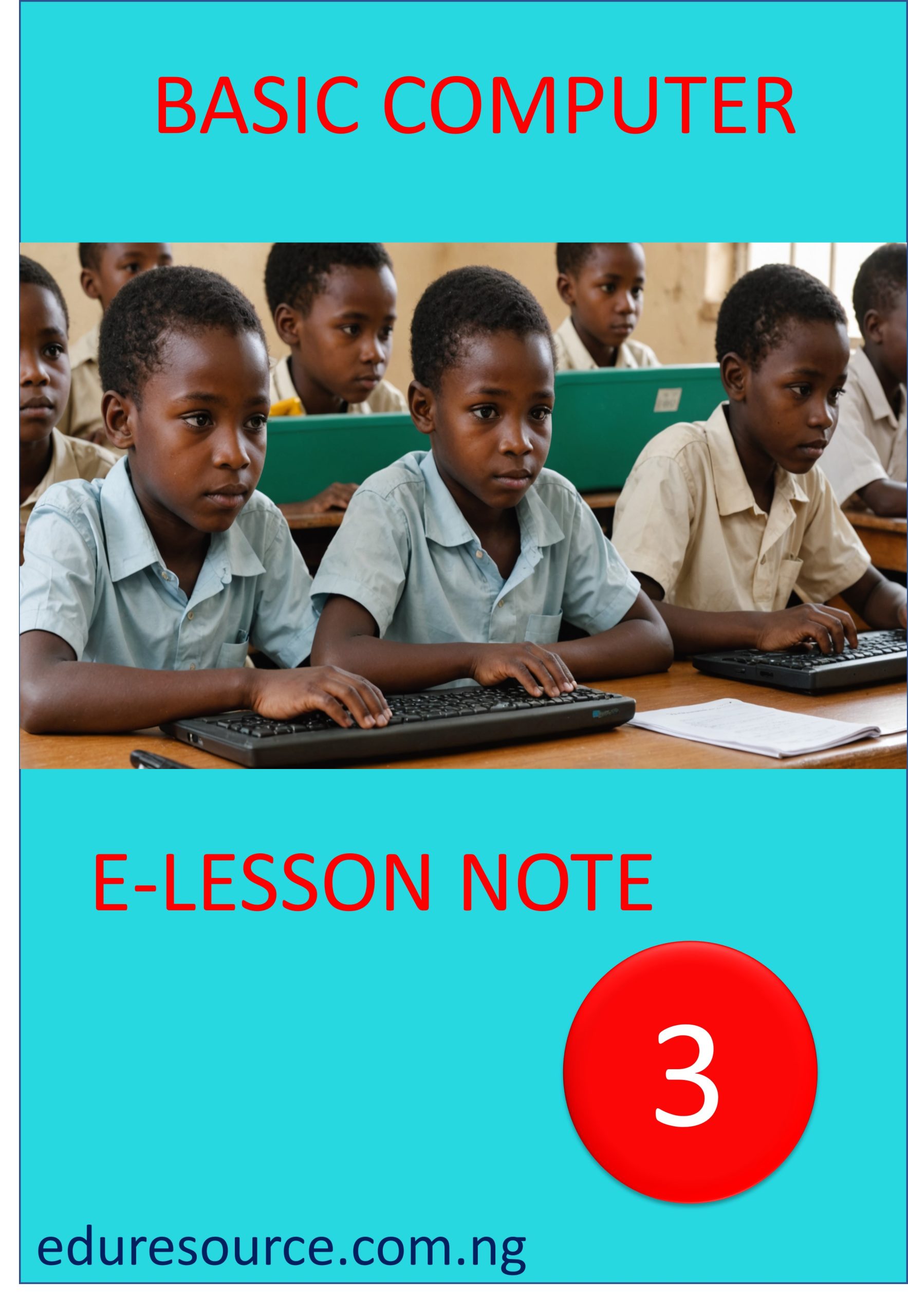 Basic Computer E-lesson note year3